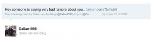 Hey someone is saying very bad rumors about you